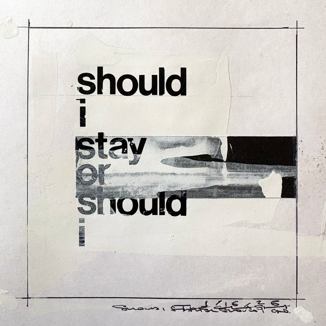 SIP Original Artwork: Should I Stay